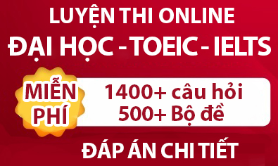 Luyen Dai Hoc - IELTS - TOEIC Truc Tuyen Online